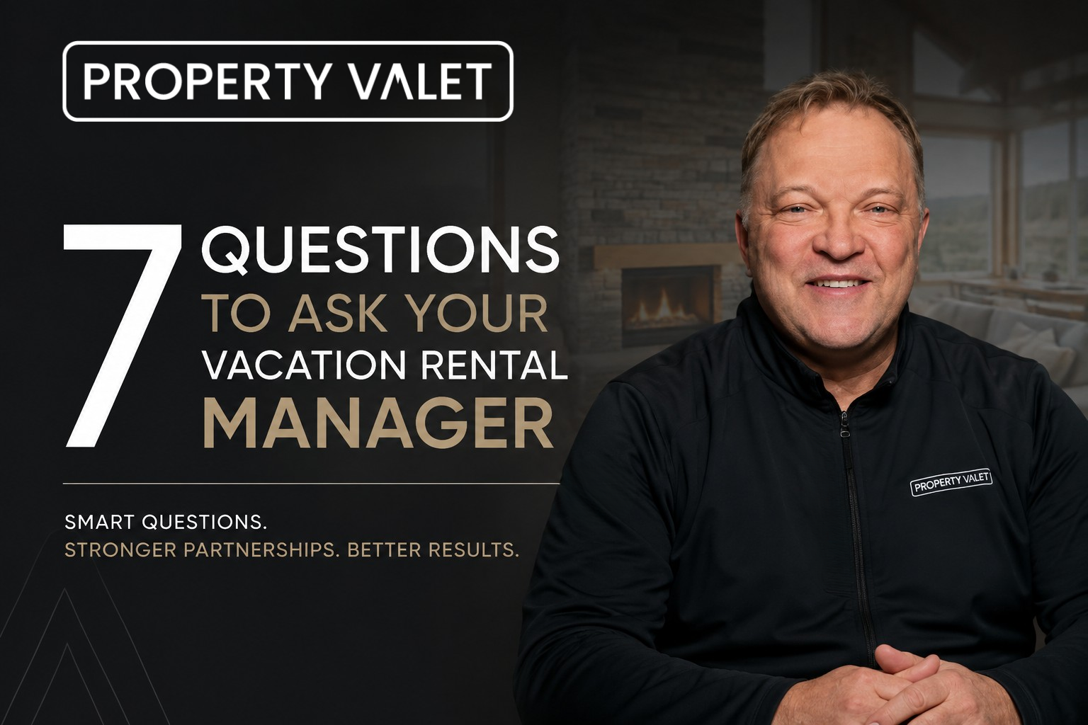 7 Questions to Ask Your Vacation Rental Manager Blog Article